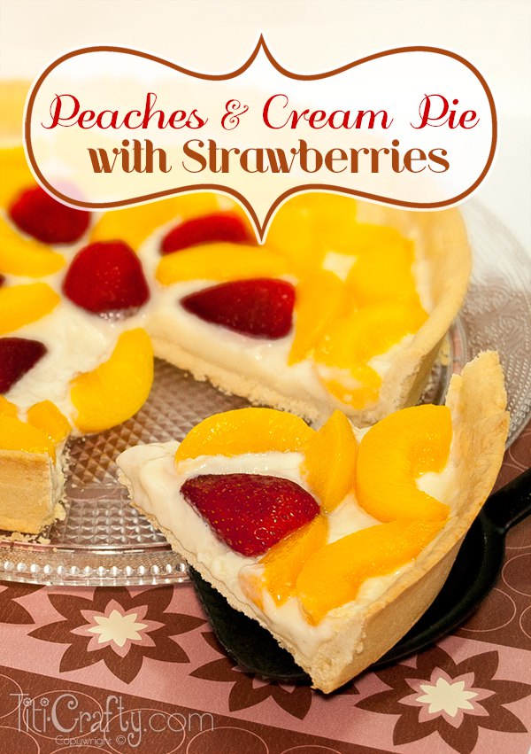 Peaches and Cream Pie with Strawberries