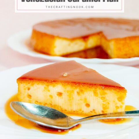 4-Ingredients Caramel Flan or Venezuelan Quesillo.