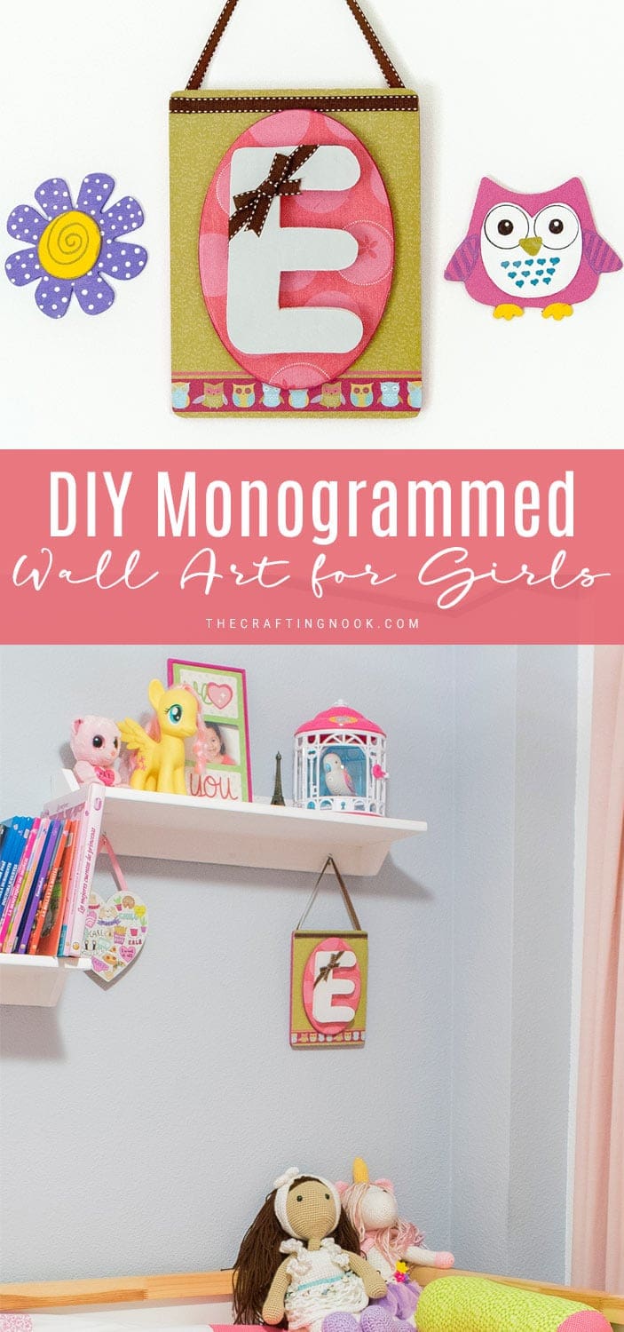 Cute and simple DIY Mod Podge Wall Art with monogram For Girls Pinterest image with title text overlay