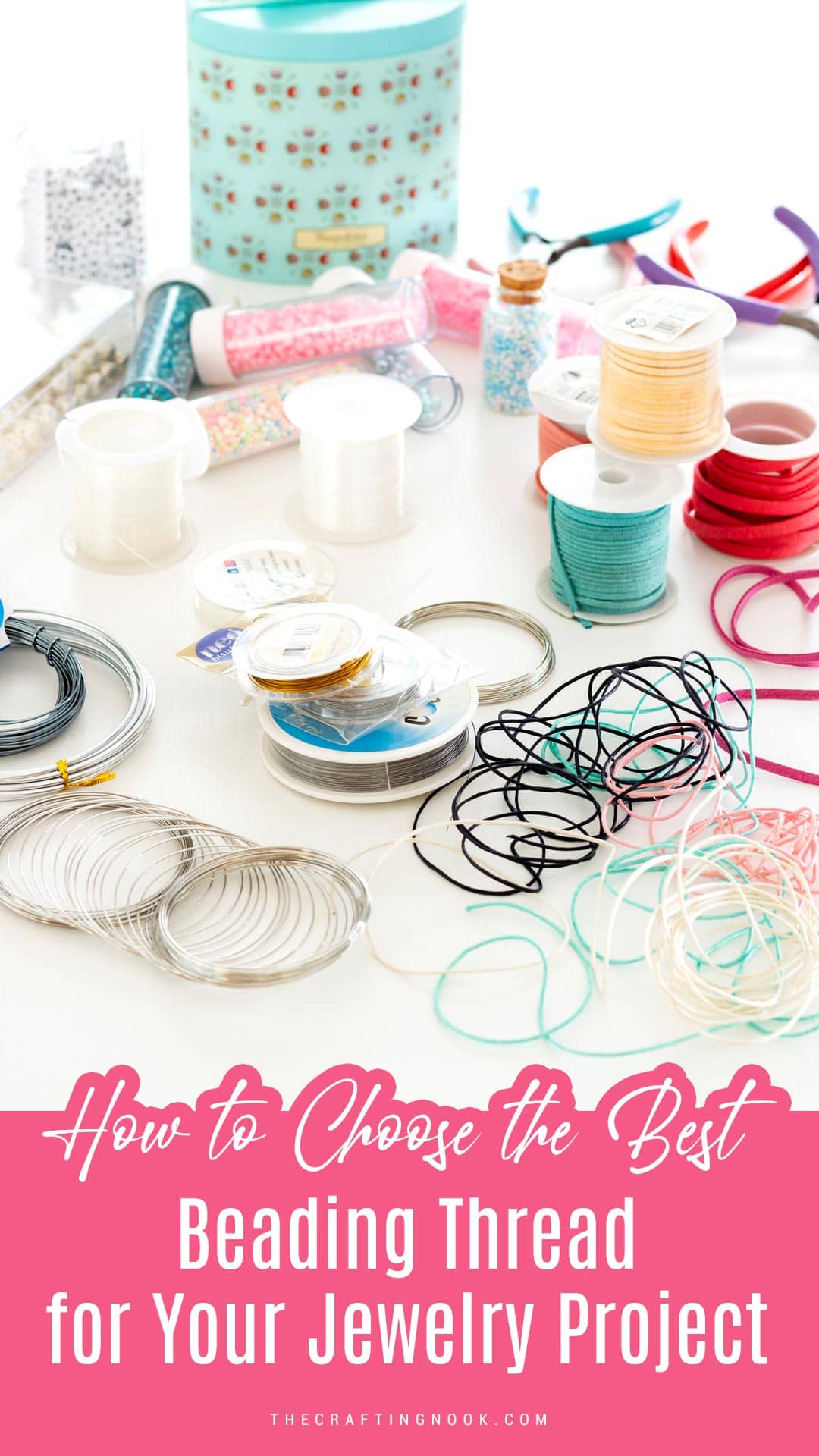 Choosing the Best Beading Thread for Your Jewelry Project - The Crafting  Nook