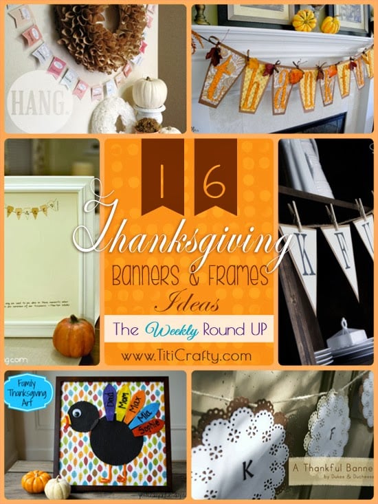 16 Thanksgiving Banners & Frames Ideas. The Weekly Round Up cover image with text overlay