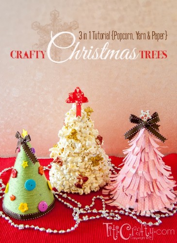 3 in 1 Tutorial Popcorn, Yarn and Paper Crafty Christmas Trees #handmadechristmas #christmastree #christmasdecorations