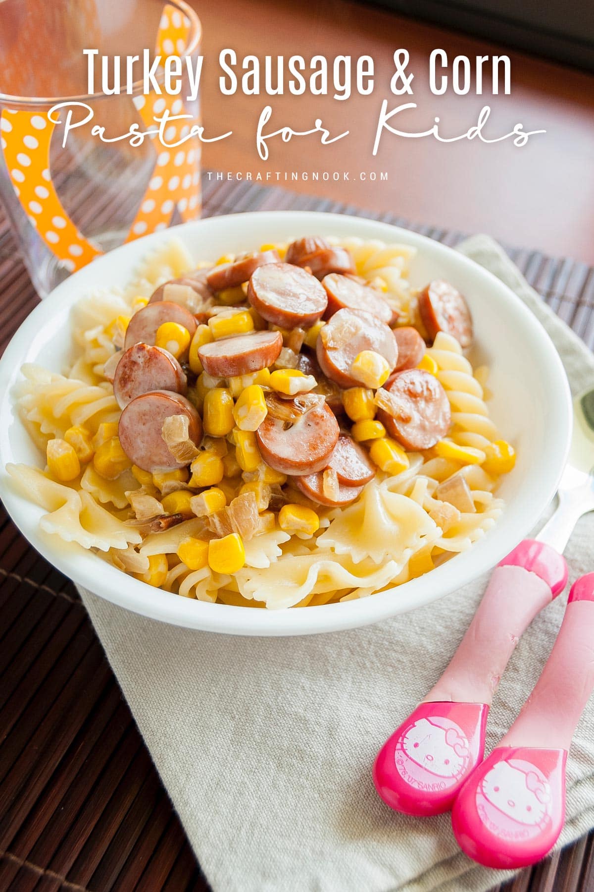 Sausage and Corn Kids Pasta cover Image with Title text overlay