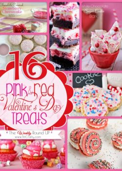 16 Pink & Red Valentine's Day Treats. The Weekly Round Up