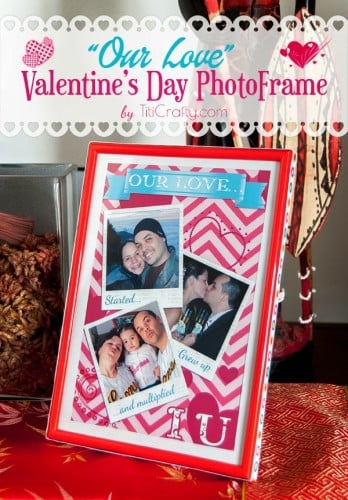 Our Love Valentines Day Photo Frame DIY Tutorial Printable