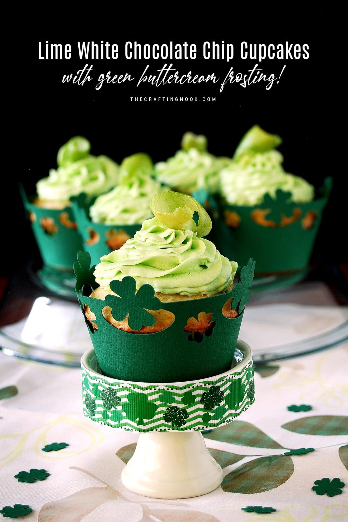 St. Patrick's Day Lime White Chocolate Chip Cupcakes with green buttercream frosting + Free cupcake liner files. Cover image with Title text overlay