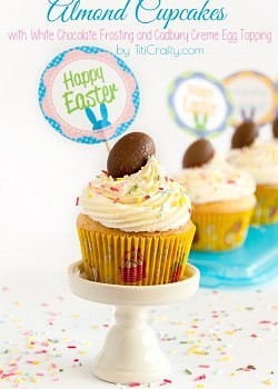 Almond Cupcakes with White Chocolate Frosting and Cadbury Creme Egg Topping + Free Cupcakes Toppers Printable