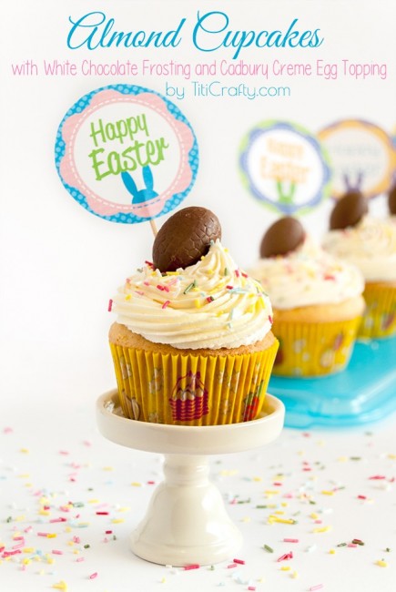 Almond Cupcakes with White Chocolate Frosting and Cadbury Creme Egg Topping + Free Cupcakes Toppers Printable