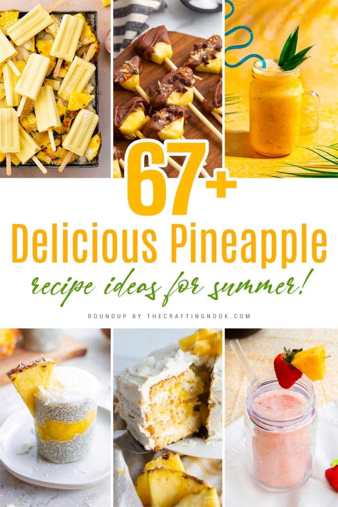 67+ Delicious Pineapple Recipe Ideas for Summer photo Collage for cover image with title text overlay