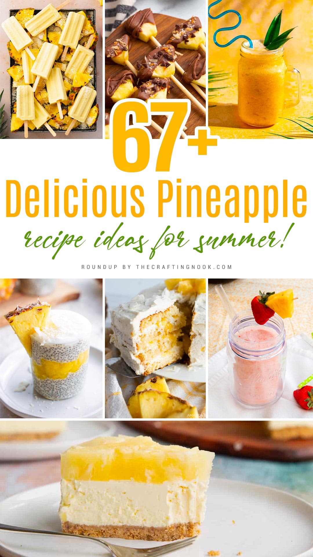 67+ Delicious Pineapple Recipe Ideas for Summer photo Collage for Pinterest image with title text overlay