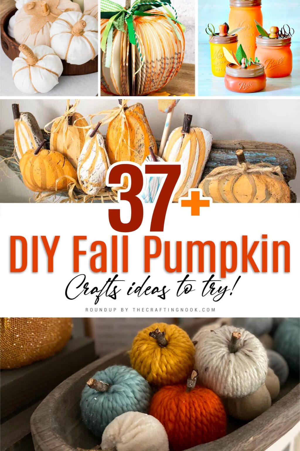 37+ DIY Fall Pumpkin Craft Ideas - The Crafting Nook