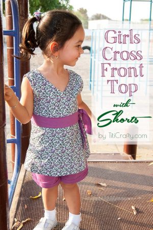 Girls Cross Front Top with Shorts #Tutorial #sewingproject #sewingforgirls