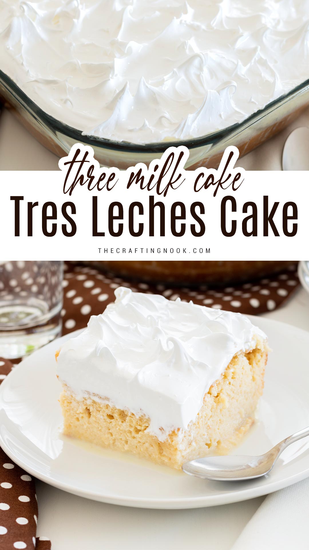 Delicious Tres Leches Cake (Three Milks Cake) Pinterest image with Title text overlay