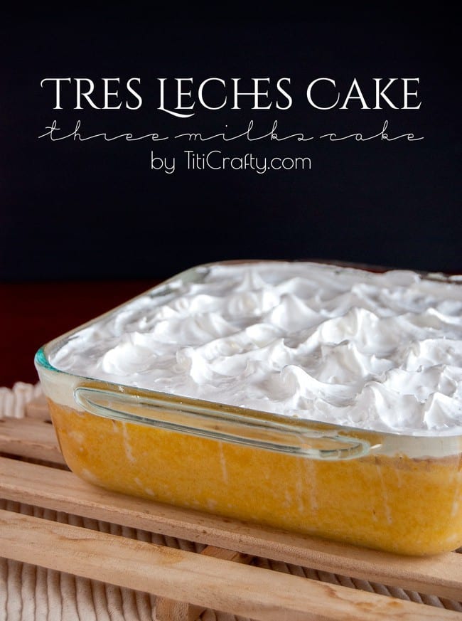 Tres Leches Cake Three Milks Cake The Crafting Nook