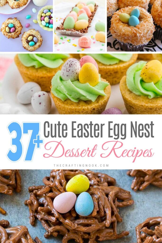 37+ Cute Easter Nest Recipe Ideas Cover image with photos collage and title overlay