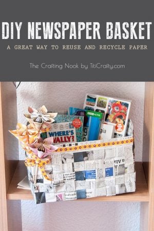 DIY Newspaper Basket #reuse #recycle #newspapercraft #recyclingcraft