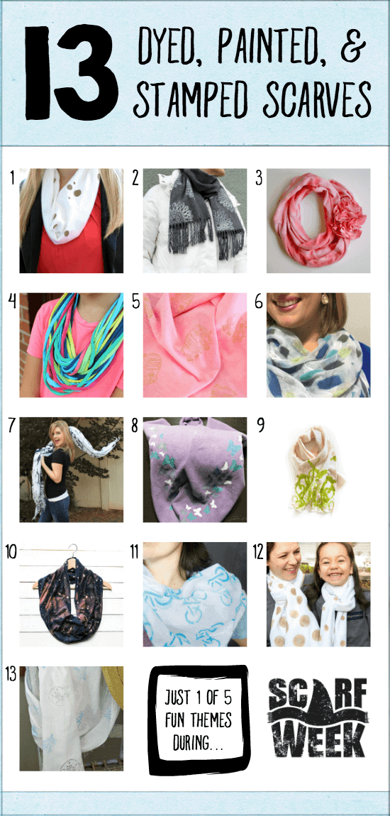 13 Dyed, Painted, & Stamped Scarves | Just 1 of 5 inspirational themed days of tutorials during Scarf Week 2015.  Whether it's tie-dye or painting with stencils or stamping it up, you'll have no shortage of creative ideas for ways to create your own scarves and dress up the ones you already have!