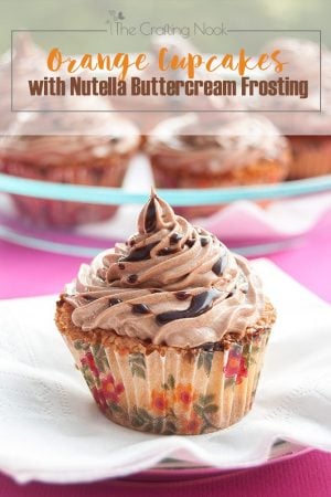 Chocolate Chips Orange Cupcakes with Nutella Buttercream Frosting #cupcakerecipe #orangecupcake #nutellalover