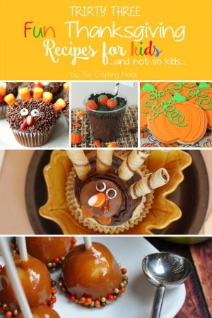 Delicious 33 Fun Thanksgiving Recipes for Kids {And not so Kids} #thanksgiving #thanksgivingrecipes #thanksgivingdinner