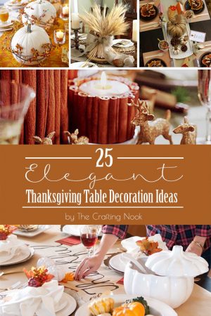 Collection of 25 Elegant Thanksgiving Table Decoration Ideas #thanksgiving #thanksgivingdinner #thanksgivingdecor