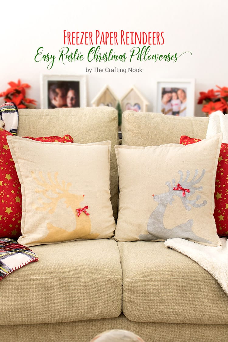 DIY Easy Rustic Christmas Pillowcases with Freezer Paper.