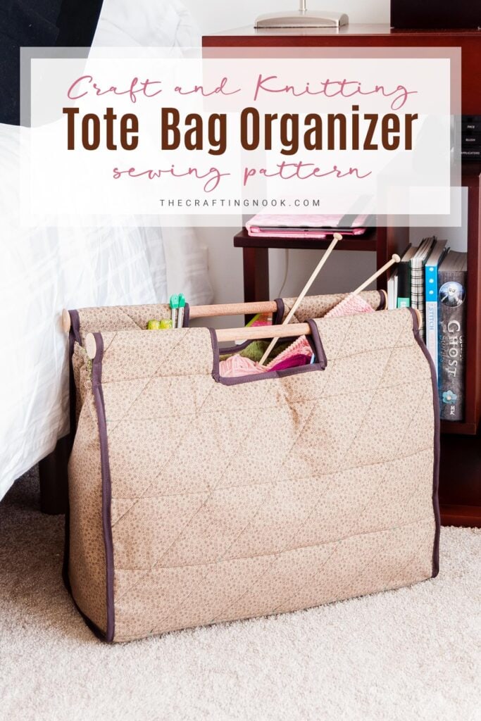 DIY Craft and Knitting Bag ORGANIZER + Free Pattern The Crafting Nook