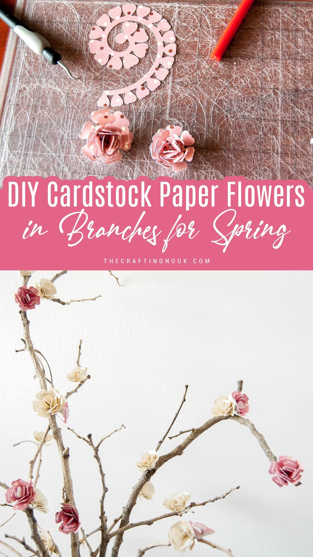 DIY Cardstock paper flowers in Branches for Spring Pinterest image with Title text overlay