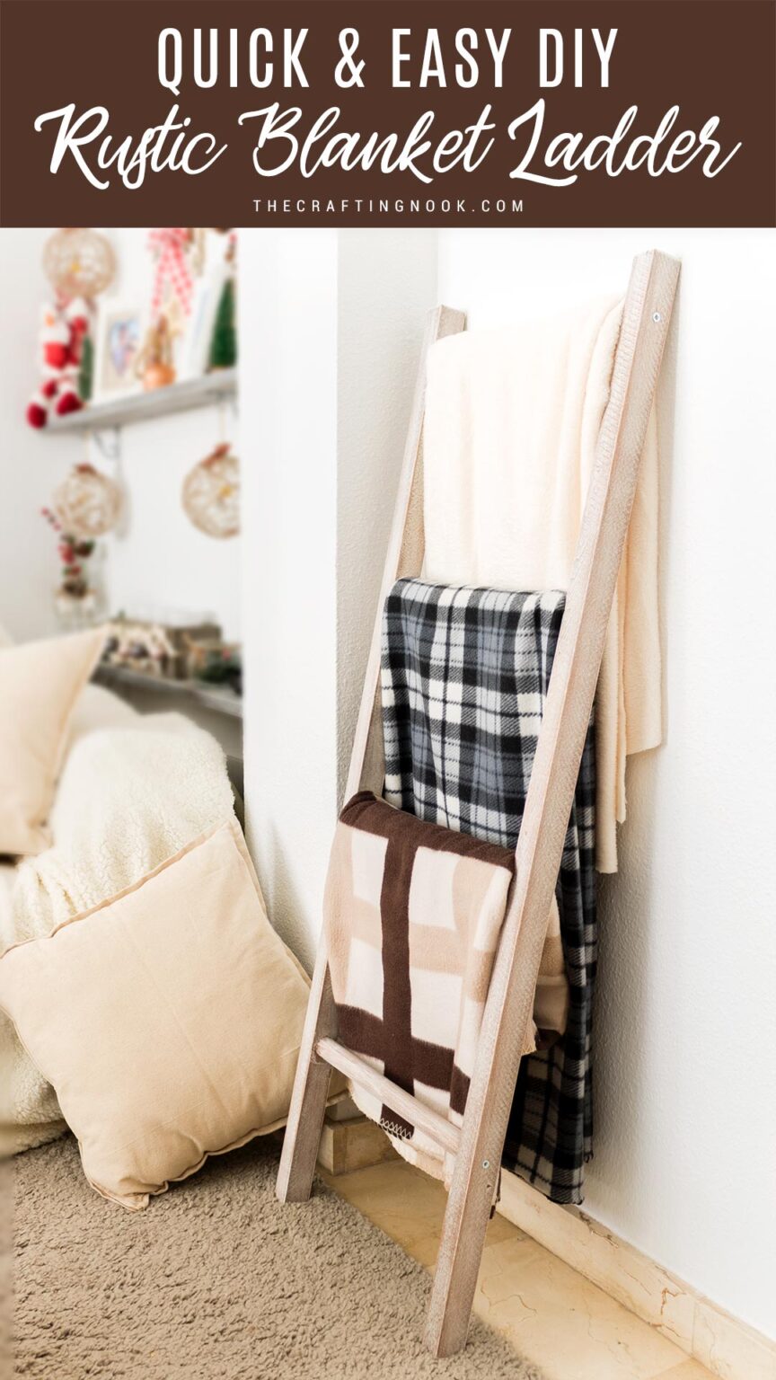 Easy DIY Rustic Blanket Ladder (for Under 15) The Crafting Nook