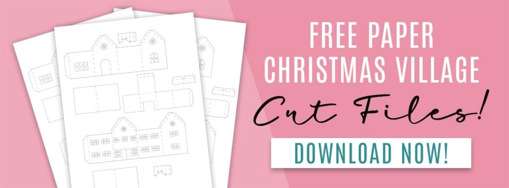 Paper Christmas Village Cut Files Download Button image