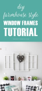 DIY Farmhouse style Window Frames Tutorial | The Crafting Nook