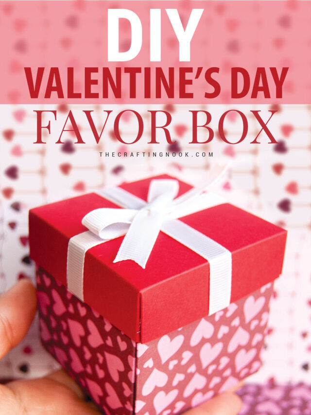 STR DIY Candy Favor Box for Valentine’s Day