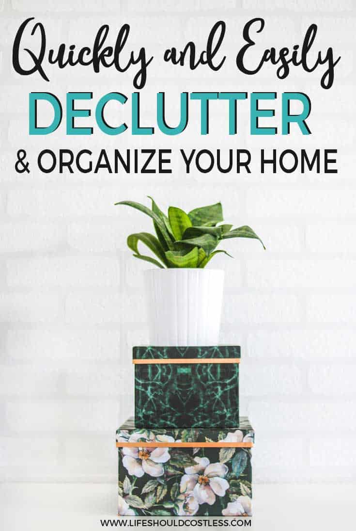 How To Declutter Your Home Without Making a Big Mess by Life Should Cost Less