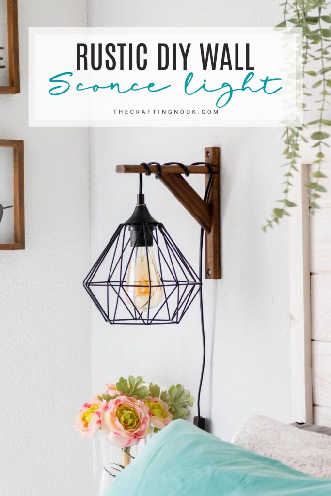 Rustic DIY Wall Sconce Light - The Crafting Nook