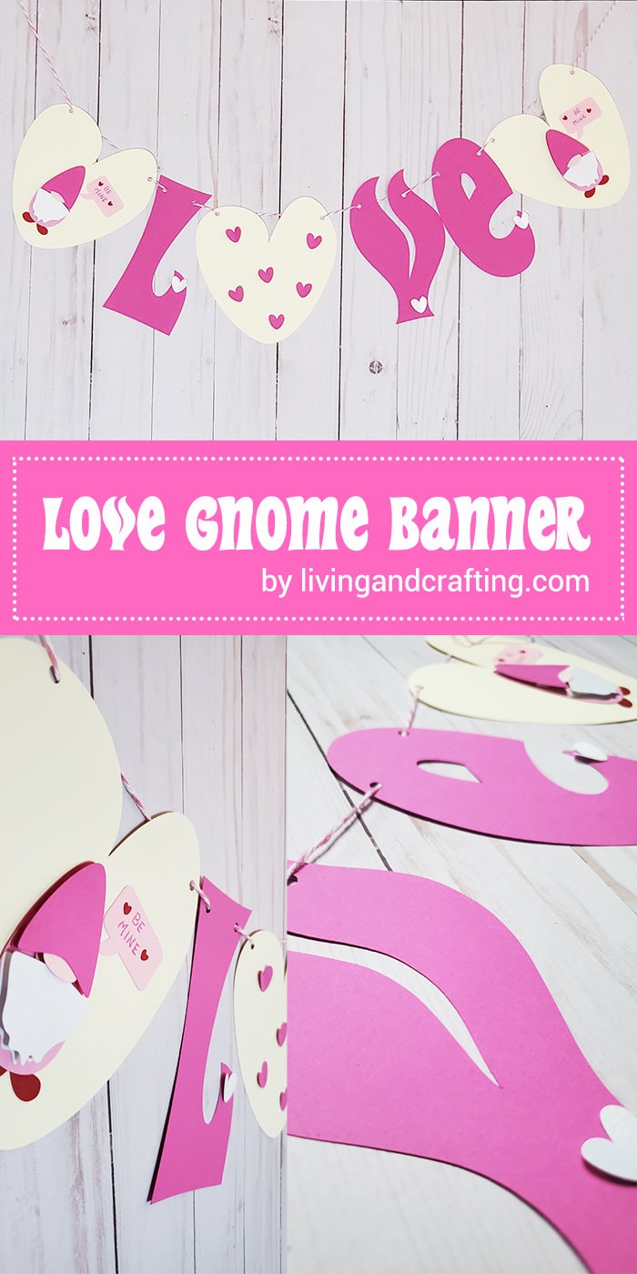 LOVE Gnome Banner DIY (Easy and Quick) by Living and Crafting