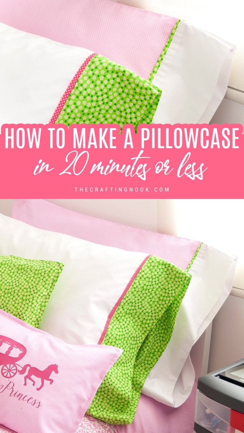 How to Make a Pillowcase in 20 Minutes or Less. Post Pinterest image with title text overlay showcasing the Pillowcases