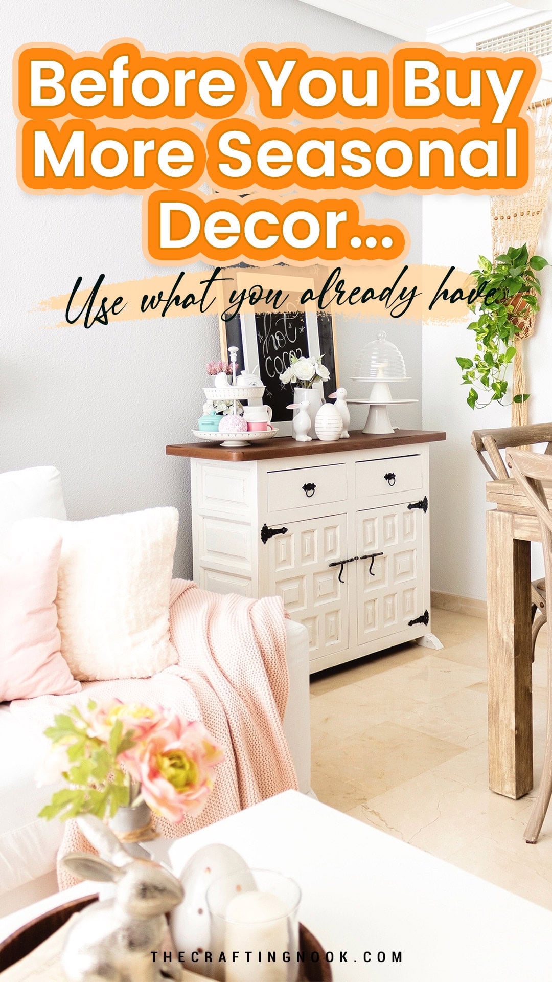 Decorate for each season without buying new decor using existing items. Pinterest image